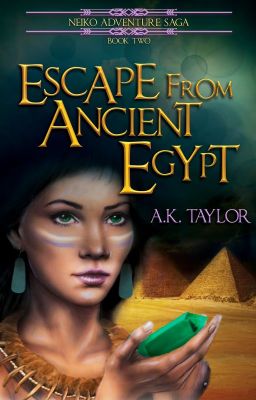 Escape from Ancient Egypt (Neiko Adventure Saga Book #2)
