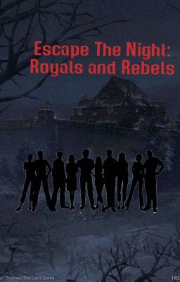 Escape the night:Royals and Rebels