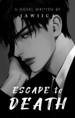 Escape to Death