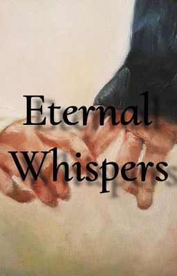 Eternal Whispers