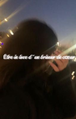 Être in love d'un briseur de cœur