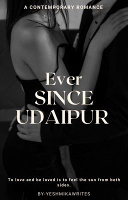 Ever Since Udaipur