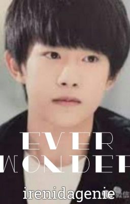 Read Stories Ever Wonder [Jackson Yi Fanfiction] - TeenFic.Net