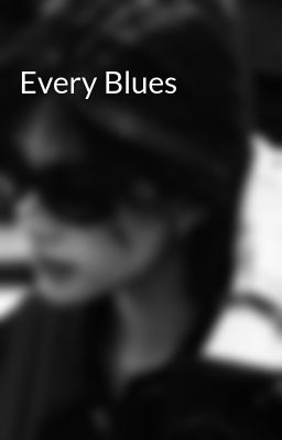 Every Blues