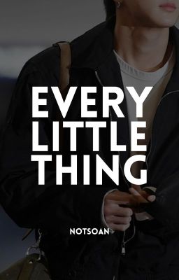 Every Little Thing