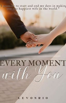 Every Moment with You