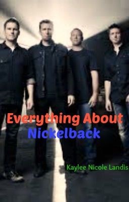 Everything About Nickelback