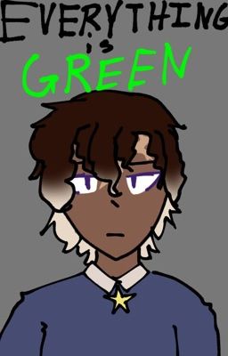 Everything is Green (prev. andreiverse)