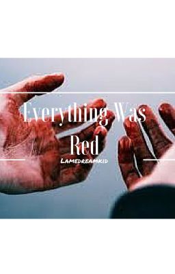 Everything Was Red