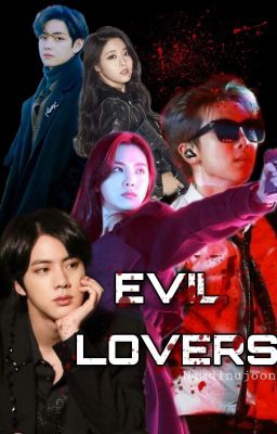 😈EVIL LOVERS (mafia) (Completed)😈