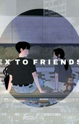 Ex To Friends