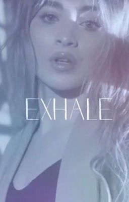 Exhale - Sabrina Carpenter