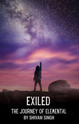 EXILED :The journey of Elemental 