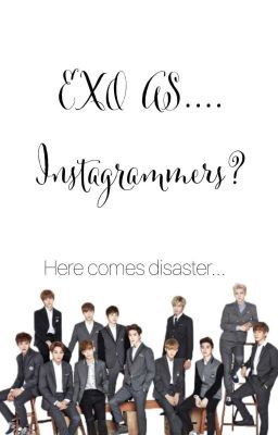 EXO as instagrammers?