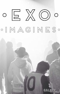 EXO Imagines