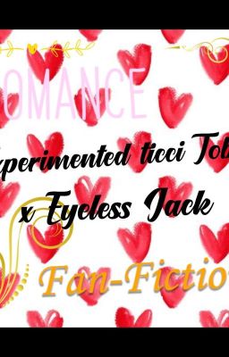 Experimented Toby au (Eyeless jack x Ticci toby) 