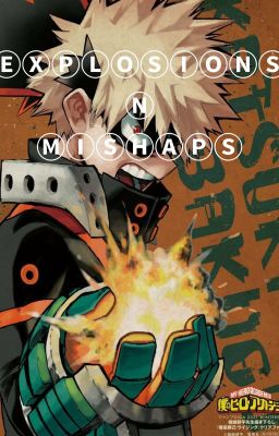 explosions n mishaps || Bakugo x f!reader