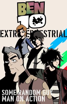 EXTRATERRESTRIAL (Ben 10 x Male Reader Story)