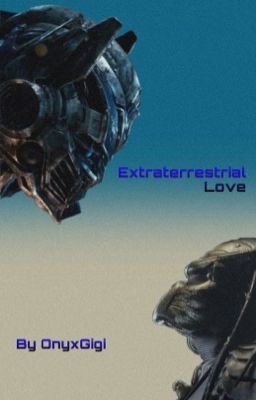 Extraterrestrial Love || Optimus Prime x Male! Yautja! Reader