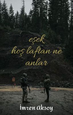 EŞEK HOŞ LAFTAN NE ANLAR 