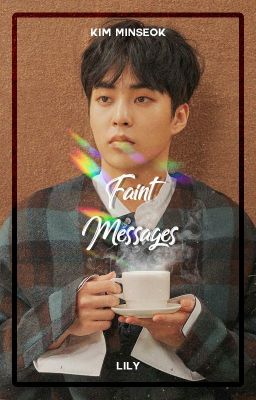 Faint Messages ― Kim Minseok