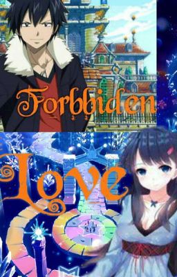 Fairy Tail: Forbidden Love (Gray x OC) [BOOK 2]