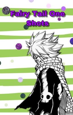 Fairy Tail Oneshots (x reader) [completed]