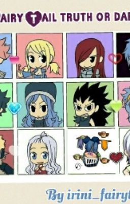 Fairy Tail Truth or Dare  #complete#