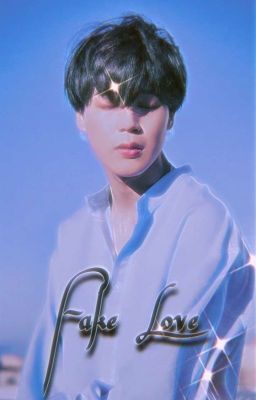 Fake Love || Park Jimin