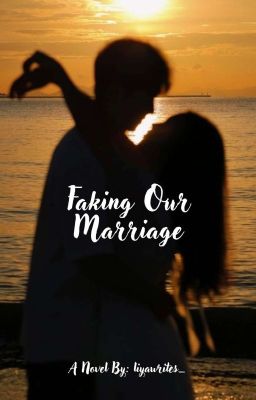 Faking Our Marriage