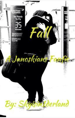 Fall: A Janoskians Fanfic