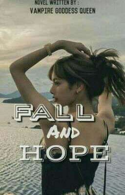 FALL AND HOPE (GLIMPSE #4) 