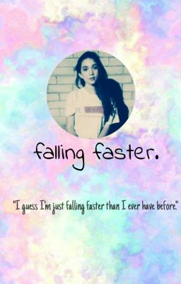 Falling Faster   (Sequel to Falling Slowly)