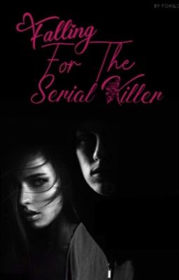 Falling For The Serial Killer