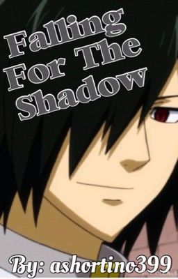 Falling For The Shadow (A Fairy Tail's Rogue Fanfic)