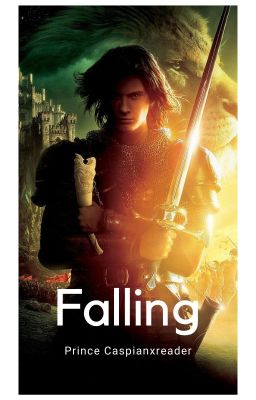 Falling (Prince CaspianxReader)