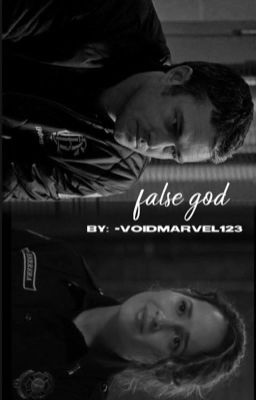 false god | k. severide [REWRITE]