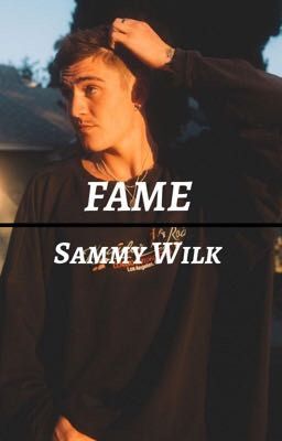 Fame : Sammy Wilk : discontinued 
