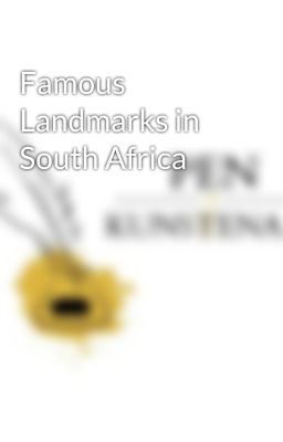 Famous Landmarks in South Africa