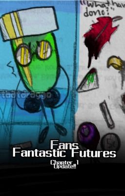 Fan's Fantastic Futures (COMPLETE REVAMP COMING SOON!!!)