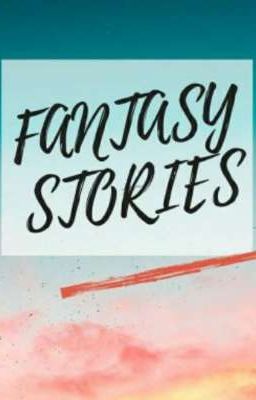 FANTASY STORIES