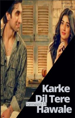 FARMEED FF | Karke Dil Tere Hawale