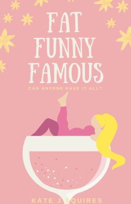 Read Stories Fat Funny Famous - TeenFic.Net