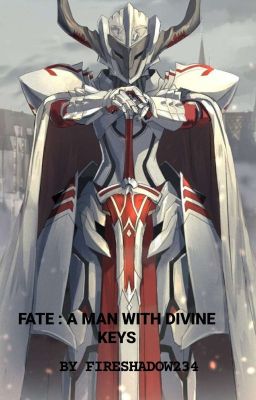 FATE : A man with Divine keys