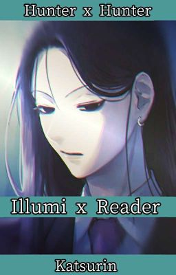 Read Stories Fate - Illumi x Reader (HxH) - TeenFic.Net