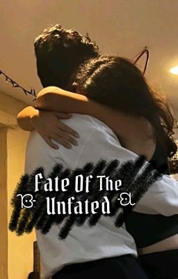 Fate Of The Unfated