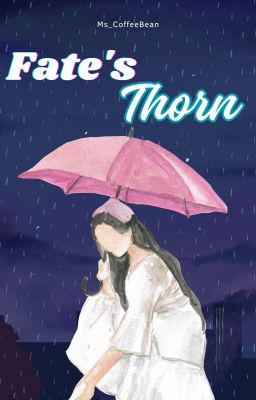 Read Stories Fate's Thorn - TeenFic.Net