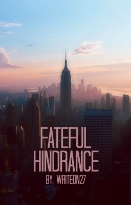 Fateful Hindrance