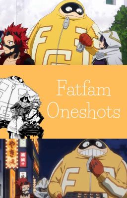 Fatfam Oneshots