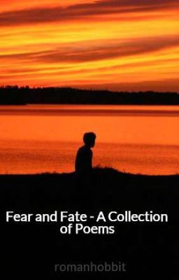 Fear and Fate - A Collection of Poems